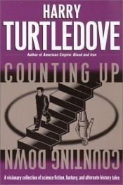book cover of Counting up, counting down by Harry Turtledove