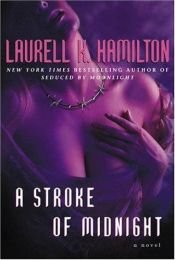 book cover of A Stroke of Midnight by Laurell K. Hamilton