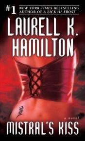 book cover of Mistral's Kiss by Laurell K. Hamilton