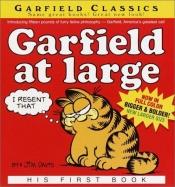 book cover of Garfield At Large: His First Book by Τζιμ Ντέιβις