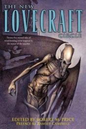 book cover of The new Lovecraft circle by Robert M. Price