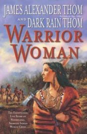 book cover of Warrior Woman by James Alexander Thom