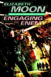 book cover of Engaging the Enemy (Vatta's War, Book 3) by Elizabeth Moon