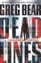 (Bear) Dead Lines: a Novel of Life . . . After Death