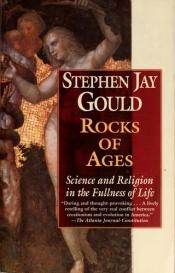 book cover of Rocks of Ages - Science and Religion in the Fullness of Life by ستيفن جاي غولد