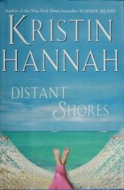 book cover of Distant shores by Kristin Hannah