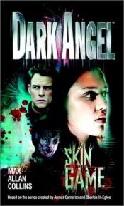 book cover of Dark Angel - Skin game, Band 2 by Max Allan Collins