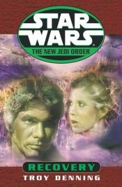 book cover of Star Wars: New Jedi Order: Recovery by Troy Denning