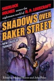 book cover of Sherlock Holmes - Schatten über Baker Street. Mörderjagd in Lovecraft Welten by Michael Reaves