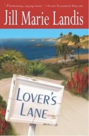 book cover of Lover's Lane (Twilight Cove #1) by Jill Marie Landis