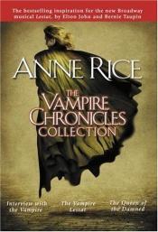 book cover of The Vampire Chronicles: Interview With the Vampire, the Vampire Lestat, and the Queen of the Damned by ऐन राइस