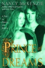 book cover of Prince Of Dreams by Nancy McKenzie