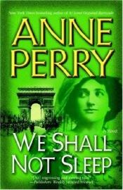 book cover of WWI, Perry 05: We Shall Not Sleep by Τζούλιετ Χιουμ