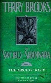 book cover of The sword of Shannara. the Druids' keep by Terry Brooks