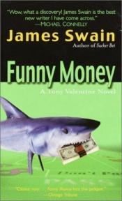 book cover of Valentine #02: Funny Money by James Swain