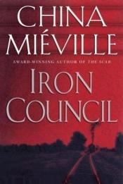 book cover of Consiliul de Fier by China Miéville