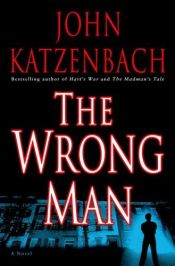 book cover of The Wrong Man by John Katzenbach