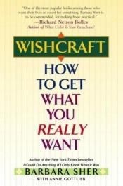 book cover of Wishcraft : how to get what you really want by Barbara Sher|Gudrun Schwarzer
