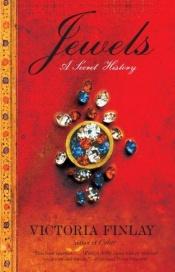 book cover of Jewels: A Secret History by Victoria Finlay