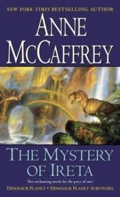 book cover of The Mystery of Ireta [Dinosaur Planet; Dinosaur Planet Survivors] by Anne McCaffrey