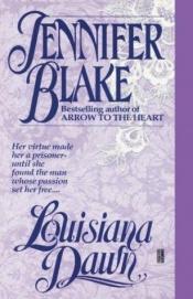 book cover of Louisiana Dawn by Jennifer Blake