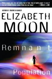 book cover of Remnant Population ; Trading in Danger by Elizabeth Moon