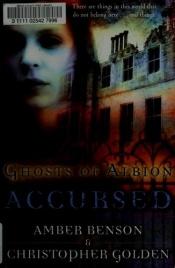 book cover of Accursed (Ghosts of Albion Novels) by Christopher Golden
