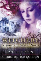 book cover of Witchery : a Ghosts of Albion novel by Christopher Golden