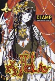 book cover of xxxHOLiC, Vol. 03 (XXX Horikku) (in Japanese) [KCDX] by Clamp (manga artists)