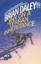book cover of Jinx on a Terran Inheritance by Brian Daley