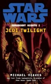 book cover of Jedi Twilight by Michael Reaves