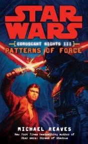 book cover of Patterns of Force by Michael Reaves