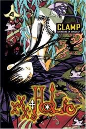 book cover of XxxHOLIC: Vol. 4 by Clamp (manga artists)