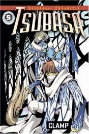 book cover of Tsubasa [Wkly Magazine KC] Vol. 5 (Tsubasa) (in Japanese) by Clamp (manga artists)