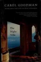 book cover of The Night Villa by Carol Goodman