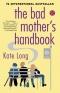 Handboek voor slechte moeders