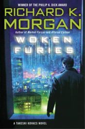book cover of Woken Furies by Richard Morgan