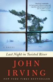 book cover of Last Night in Twisted River by John Irving