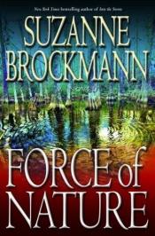 book cover of Force of Nature by Suzanne Brockmann