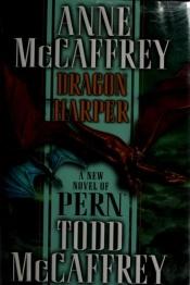 book cover of Dragon Harper by Anne McCaffrey