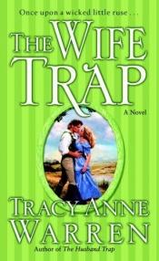 book cover of The Wife Trap (Trap Trilogy #2) by Tracy Anne Warren