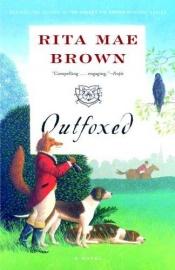 book cover of Outfoxed:ovel (Foxhunting Mysteries) by Rita Mae Brown