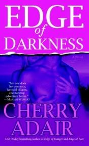 book cover of Edge of Darkness by Cherry Adair