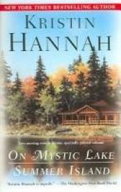 book cover of On Mystic Lake Summer Island by Kristin Hannah