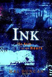 book cover of Ink : the book of all hours by Hal Duncan