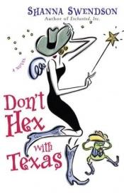 book cover of Don't Hex with Texas (Katie Chandler #4) by Shanna Swendson