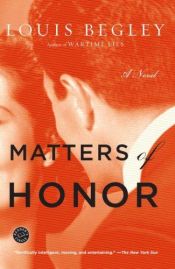 book cover of Matters of Honor by Louis Begley