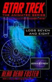 book cover of Star Trek, the Animated Series Logs Seven and Eight by Алан Дин Фостер