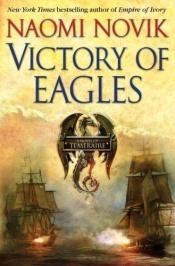 book cover of Victory of Eagles by Naomi Noviková