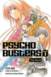 book cover of Psycho busters : the novel, Book 1 by Tadashi Agi